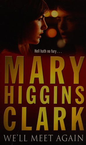 Mary Higgins Clark: We'll meet again (2004, Pocket Books)