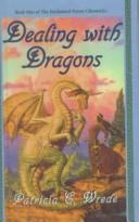 Patricia Wrede: Dealing with Dragons (Hardcover, 1999, Sagebrush Education Resources)