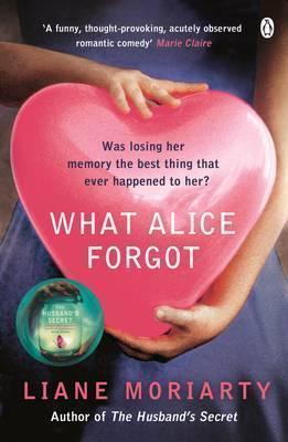 Liane Moriarty: What Alice Forgot (2014)