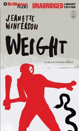 Jeanette Winterson: Weight (AudiobookFormat, 2005, Brilliance Audio Unabridged Lib Ed)