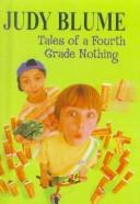 Judy Blume: Tales of a Fourth Grade Nothing (Hardcover, 1999, Rebound by Sagebrush)