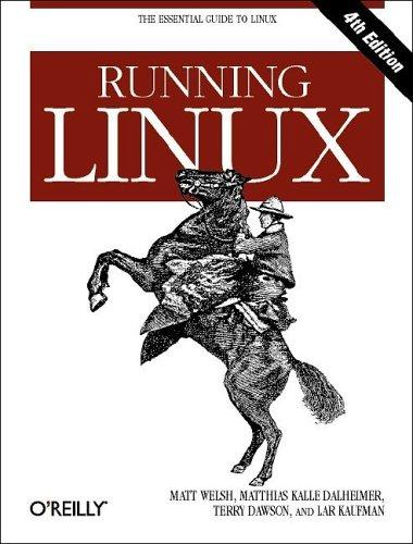 Matt Welsh, Lar Kaufman, Terry Dawson: Running Linux (2003, O’Reilly Media)