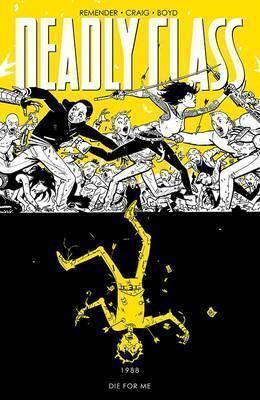Rick Remender, Wes Craig: Deadly Class (2016)