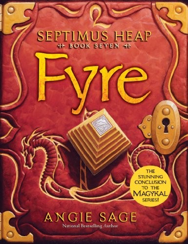 Angie Sage: Septimus Heap, Book Seven: Fyre (2013, Katherine Tegen Books)