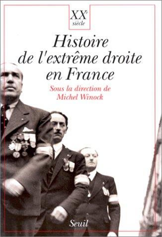 Jean-Pierre Azéma, Michel Winock: Histoire de l'extrême droite en France (French language, 1993, Seuil)