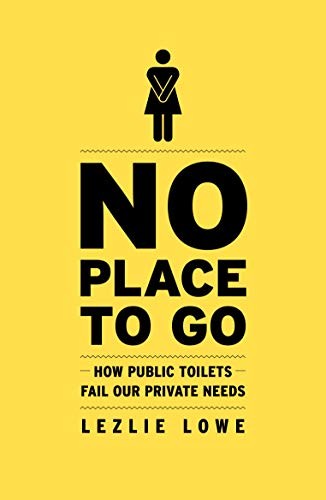 Lezlie Lowe: No Place to Go (2019, Melville House UK)