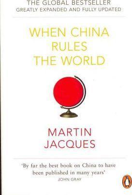 Martin Jacques: When China Rules the World (2012)