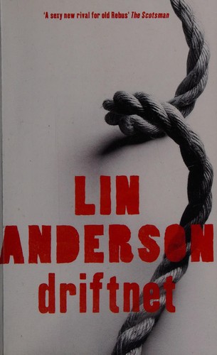 Lin Anderson: Driftnet (2006, Hodder)