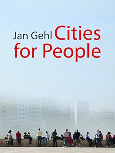 Jan Gehl: Cities for People (2010, Island Press, Island Pr)