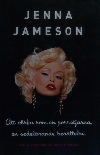 Jenna Jameson: Att älska som en porrstjärna (Swedish language, 2005, Modernista)