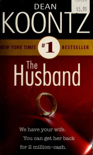 Dean Koontz: The Husband (2007, Bantam Books)