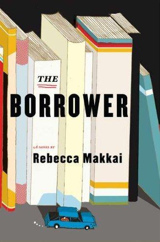 Rebecca Makkai: The Borrower