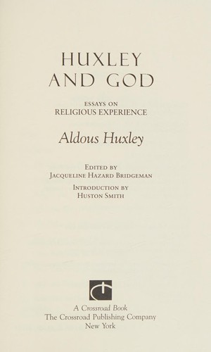 Huxley and God (Paperback, 2003, Crossroad Pub. Co.)