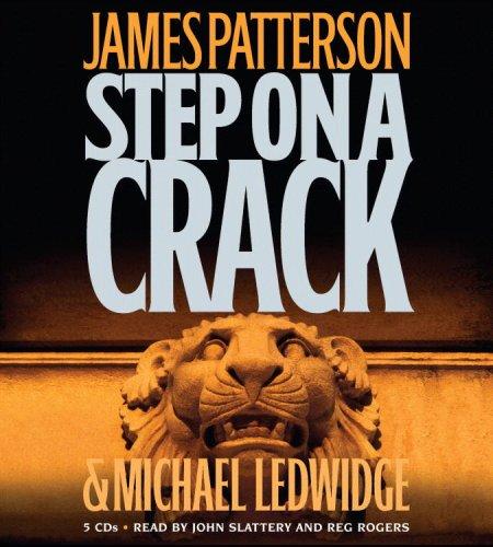 James Patterson, Michael Ledwidge: Step on a Crack (AudiobookFormat, 2007, Hachette Audio)