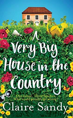 Claire Sandy: A Very Big House in the Country (Paperback, 2015, Pan Books, Pan Macmillan)