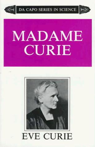 Curie, Eve: Madame Curie (1986, Da Capo Press)