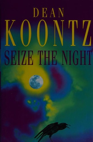 Dean Koontz: Seize the Night (1998, BCA)