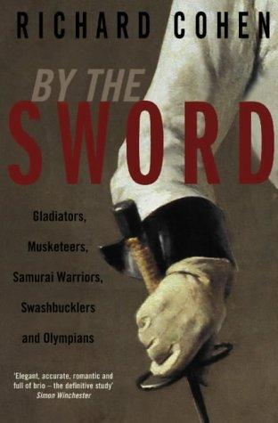 Richard Cohen: By the Sword (Paperback, 2003, Pan Books)