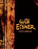 Will Eisner: Will Eisner Sketchbook (Hardcover, 1996, Kitchen Sink Press)