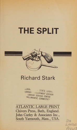 Richard Stark: The split (Paperback, 1986, Chivers Press, J. Curley)