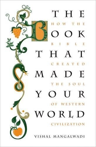 Vishal Mangalwadi: The book that made your world (2011, Thomas Nelson)