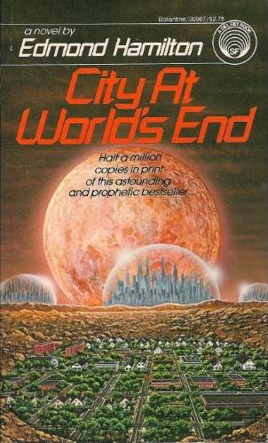 Edmund Hamilton: City at World's End (Paperback, 1983, Ballantine Books)