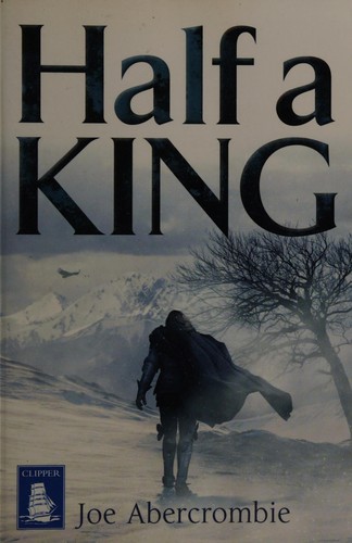 Joe Abercrombie: Half a king (2015, WF Howes)