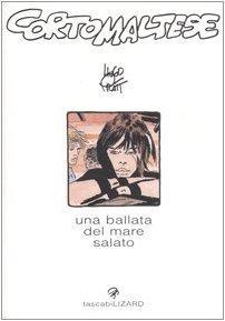 Hugo Pratt: Corto Maltese. Una ballata del mare salato (Italian language, 1998)