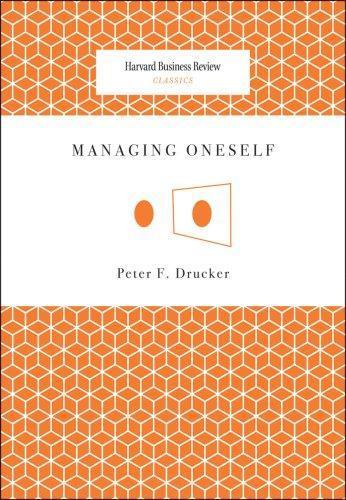 Peter F. Drucker: Managing Oneself (2008)