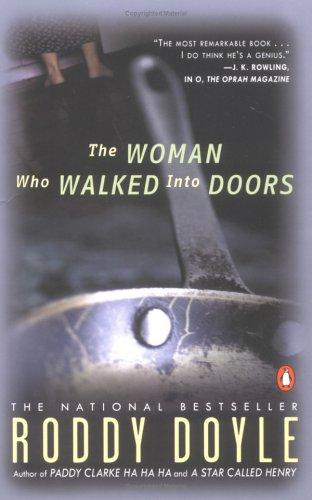 Roddy Doyle: The woman who walked into doors (1997, Penguin Books)