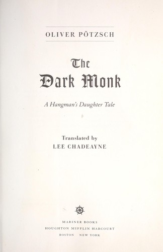 Oliver Pötzsch: The dark monk (2012, Mariner Books)