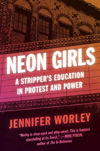 Jennifer Worley: Neon Girls (Paperback, 2020, Harper Perennial)