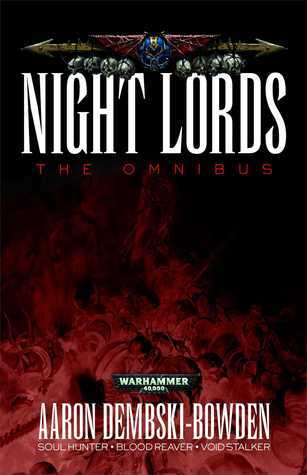 Aaron Dembski-Bowden: Night Lords: The Omnibus (Paperback, Black Library)