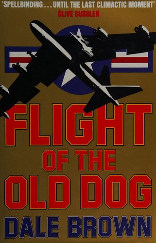 Dale Brown: Flight of the Old Dog (1987, Grafton)