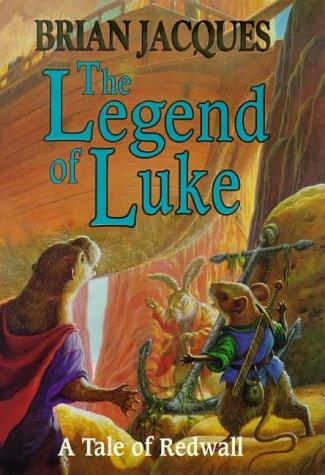 Brian Jacques: The Legend of Luke (Hardcover, 1999, Hutchinson)