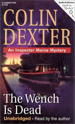 Colin Dexter: The Wench is Dead (AudiobookFormat, 2000, The Audio Partners)