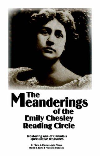 Mark A. Rayner: The Meanderings of the Emily Chesley Reading Circle (Paperback, 2006, Trafford Publishing)