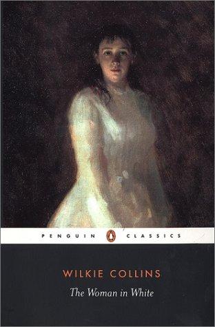 Wilkie Collins: The woman in white (2003, Penguin Books)