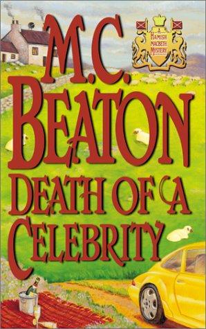 M. C. Beaton: Death of a Celebrity (2002, Warner Books)