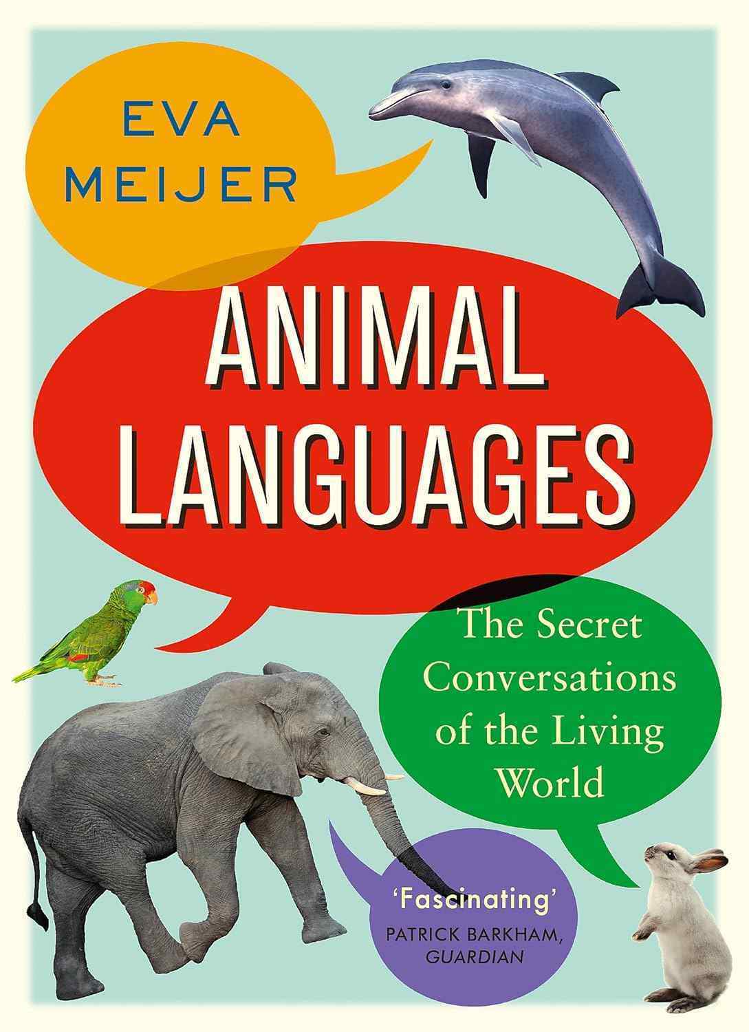 Eva Meijer, Laura Watkinson: Animal Languages