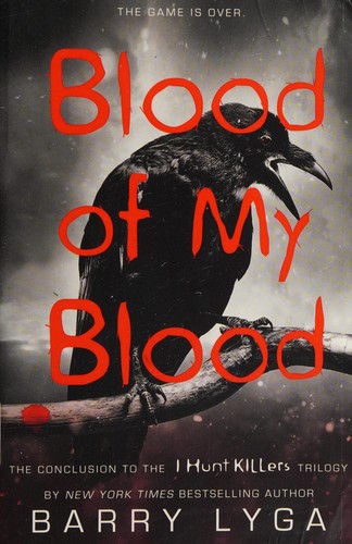 Barry Lyga: Blood of My Blood (2015, Little, Brown Books for Young Readers)