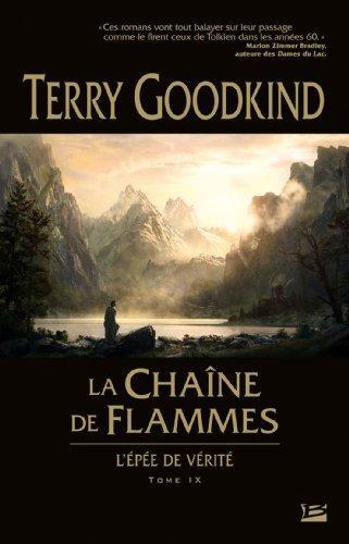 Terry Goodkind: La chaîne de flammes (Paperback, French language, 2009, Bragelonne)