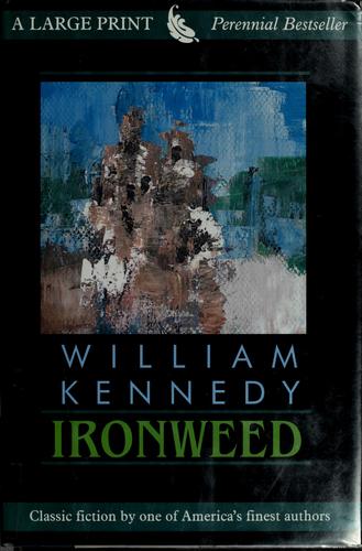 Kennedy, William: Ironweed (1996, G.K. Hall)