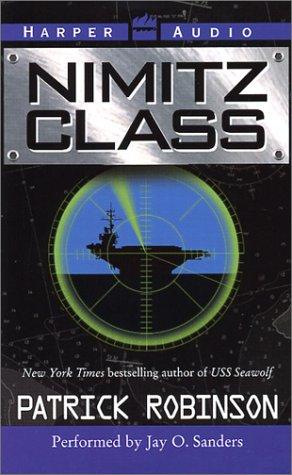 Patrick Robinson: Nimitz Class (AudiobookFormat, 2002, HarperAudio)