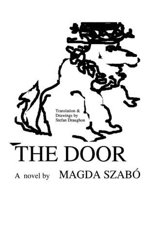 Magda Szabó: The door (1994, East European Monographs, Distributed by Columbia University Press)