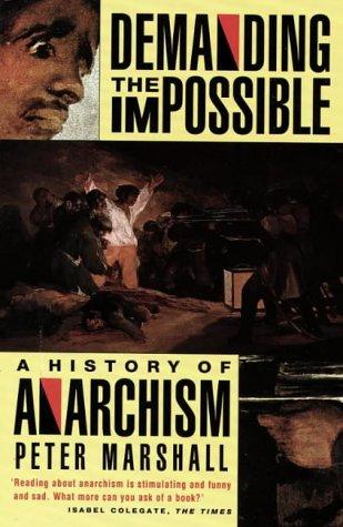 Peter H. Marshall: Demanding the Impossible (1993, Fontana Press)