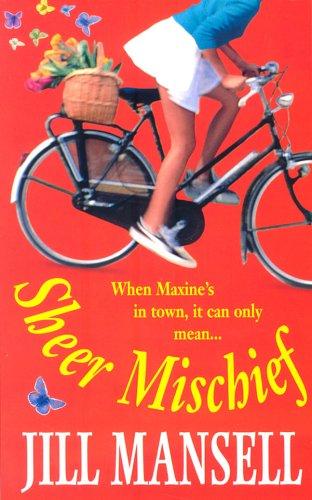 Jill Mansell: Sheer Mischief (Paperback, 2001, Headline Review)