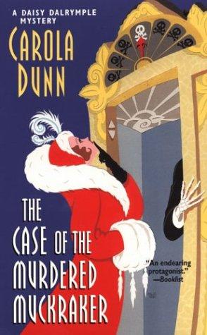 Carola Dunn: The Case Of The Murdered Muckraker (Paperback, 2003, Kensington)