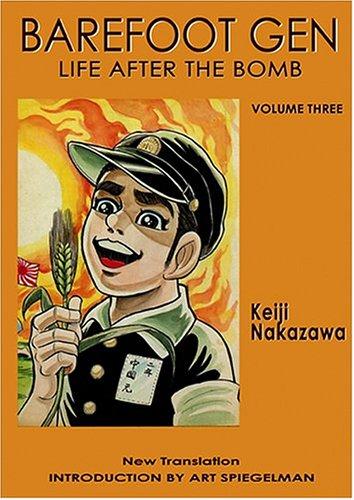 中沢 啓治: Barefoot Gen, Volume Three (Paperback, 2005, Last Gasp)