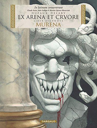 Jean Dufaux, Philippe Delaby: Ex arena et cruore (French language, 2016, Dargaud)